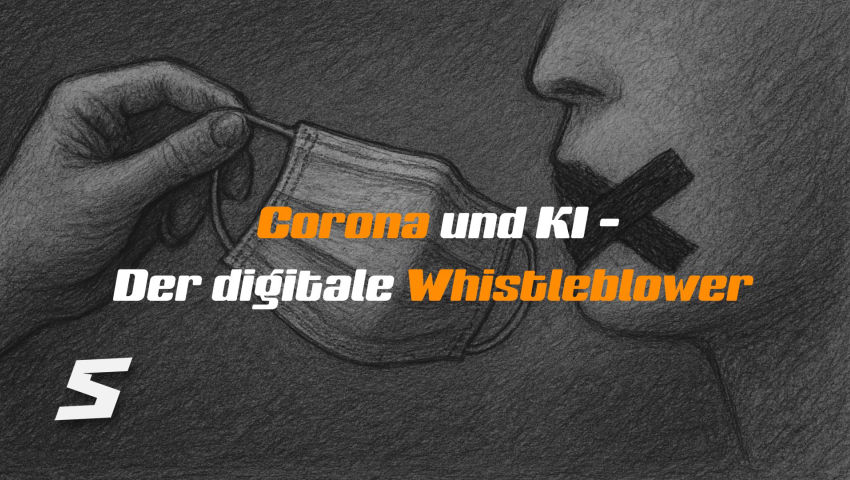 Corona und KI - Der digitale Whistleblower