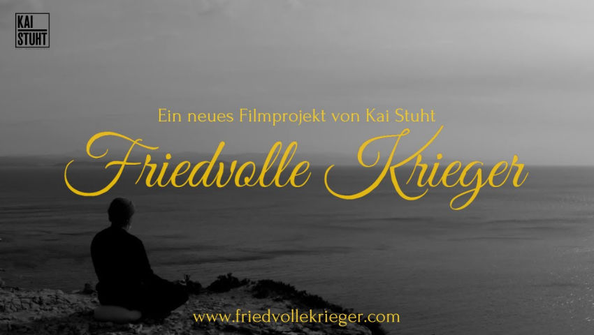 Friedvolle Krieger - Trailer zum neuen Filmprojekt